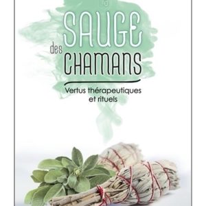 La sauge des chamans
