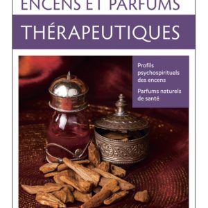 Encens et parfums thérapeutiques