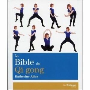 Bible du Qi Gong