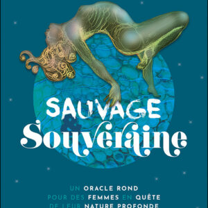 Sauvage et Souveraine