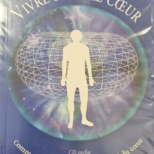 Vivre dans le coeur
