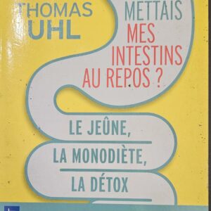 Et si je mettais mes intestins au repos ?